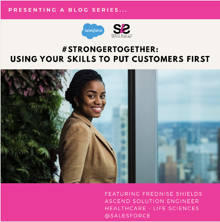 #StrongerTogether: Using Your Skills to Put Customers First