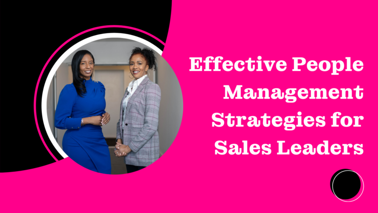 Effective People Management Skills for Sales Leaders